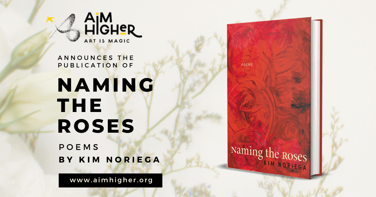 Kim Noriega's 'Naming the Roses' Sheds Light on Domestic Violence Through Poetry