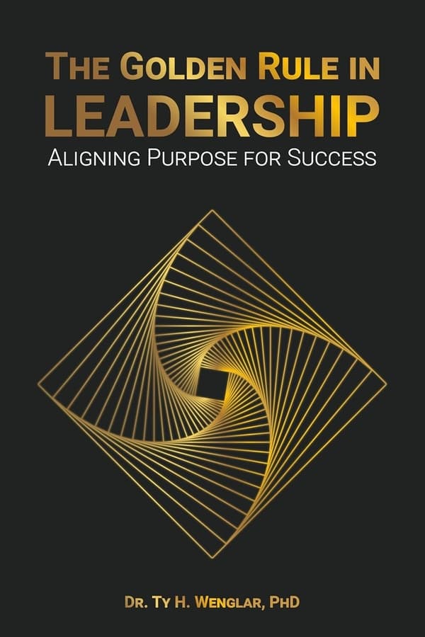 Dr. Ty H. Wenglar's Leadership Series Empowers Ethical and Adaptive Leaders